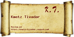 Kmetz Tivadar névjegykártya